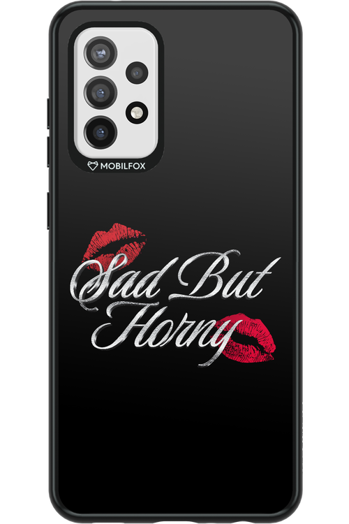 Sad But Horny 2.0 - Samsung Galaxy A72