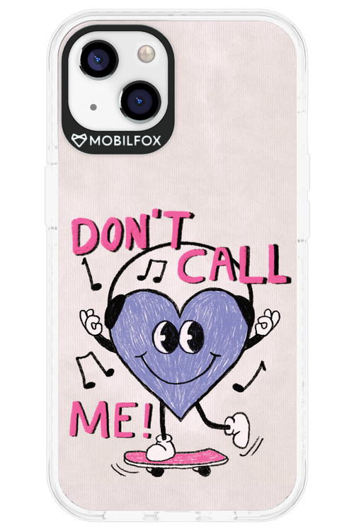 Don't Call Me! - Apple iPhone 13