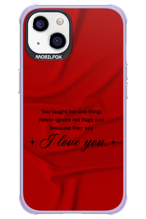 Never Ignore 2.0 - Apple iPhone 13