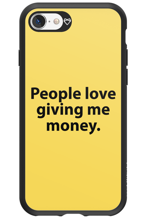 People love giving me money - Apple iPhone SE 2022