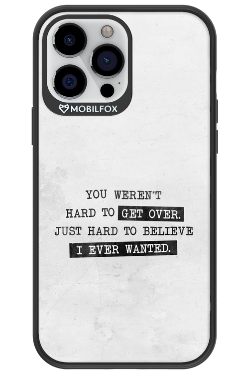 Hard to Believe - Apple iPhone 13 Pro Max