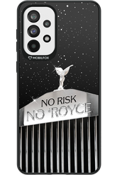 No Risk, No Royce - Samsung Galaxy A73