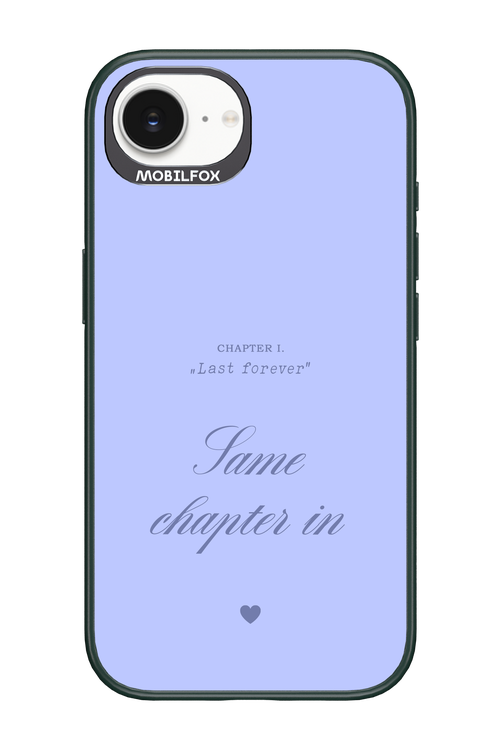 Chapter Last Forever 2.0 - Apple iPhone 16e