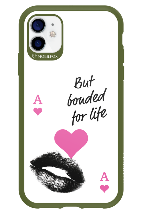 Bonded for Life - Apple iPhone 11