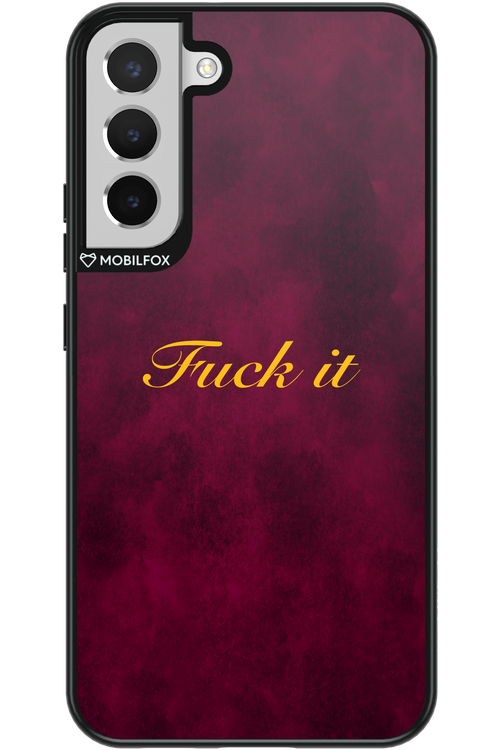 Fuck Itt - Samsung Galaxy S22+