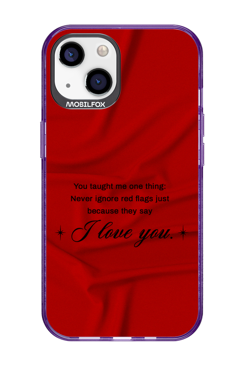Never Ignore 2.0 - Apple iPhone 13