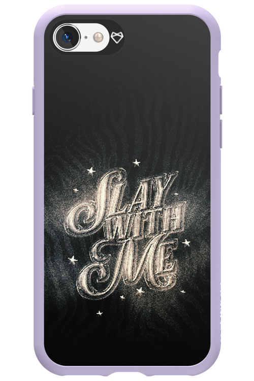 Slay with Me - Apple iPhone SE 2022