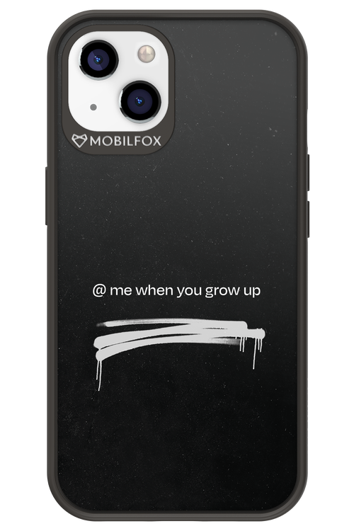 Me when.. 2.0 - Apple iPhone 13