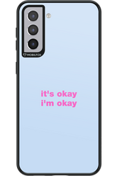 It_s Okay - Samsung Galaxy S21+