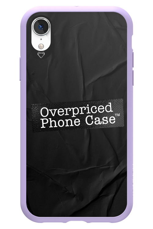 Overpriced Phone Case 2.0 - Apple iPhone XR