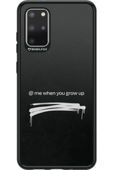 Me when.. 2.0 - Samsung Galaxy S20+
