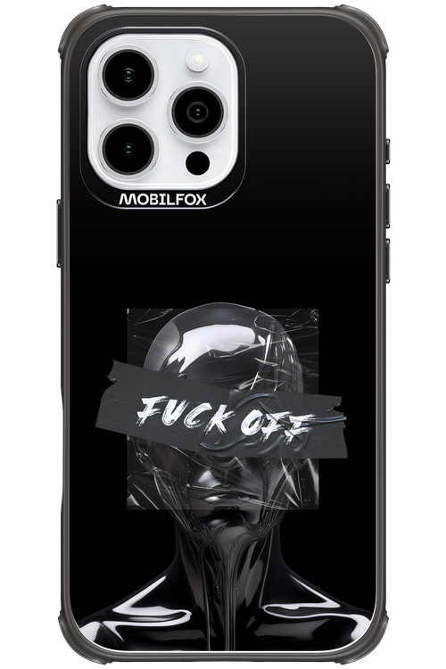 Fuck OFF - Apple iPhone 16 Pro Max