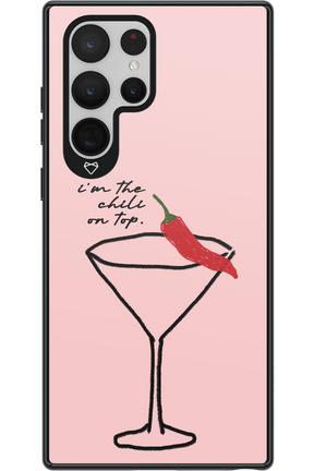 I'M THE CHILI ON TOP 2.0 - Samsung Galaxy S22 Ultra