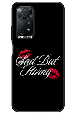 Sad But Horny 2.0 - Xiaomi Redmi Note 11Pro 4G/5G