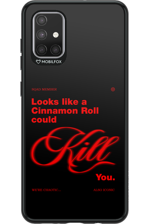 Cinnamon Killer - Samsung Galaxy A71