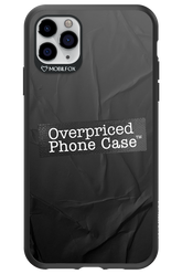 Overpriced Phone Case 2.0 - Apple iPhone 11 Pro Max