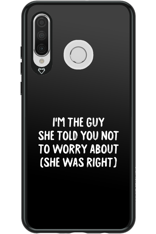 She was right 2.0 - Huawei P30 Lite