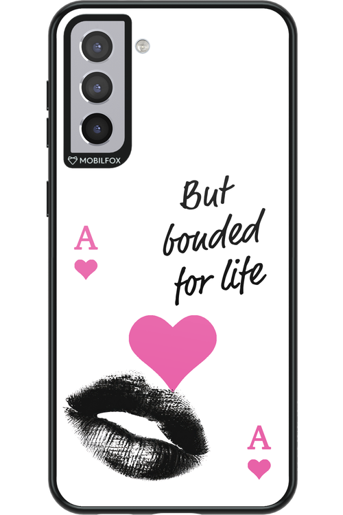 Bonded for Life - Samsung Galaxy S21+