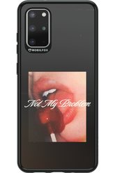 Not My Problem II 2.0 - Samsung Galaxy S20+