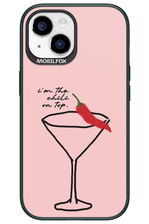 I'M THE CHILI ON TOP 2.0 - Apple iPhone 15