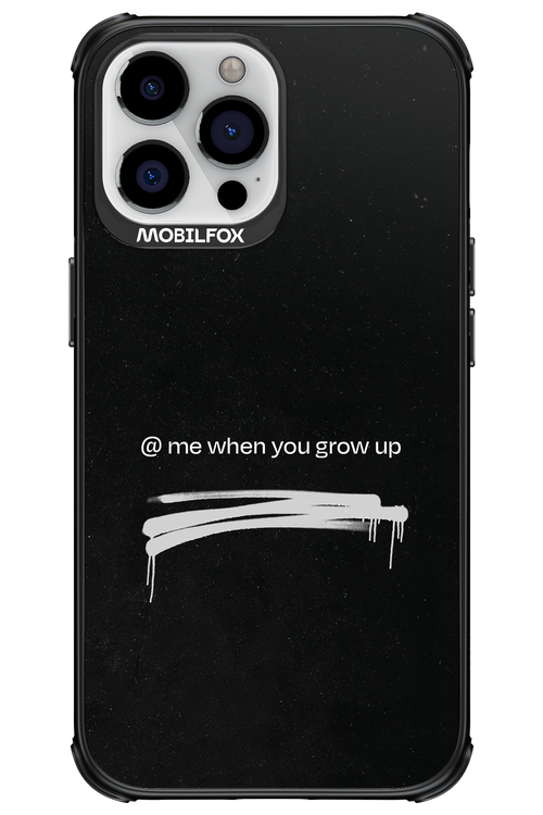 Me when.. 2.0 - Apple iPhone 13 Pro Max