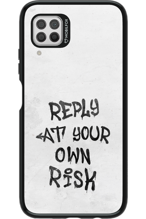 At Your Own Risk - Huawei P40 Lite