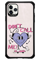 Don't Call Me! - Apple iPhone 11 Pro Max