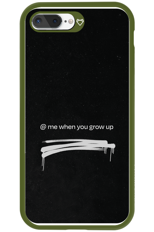 Me when.. - Apple iPhone 8 Plus