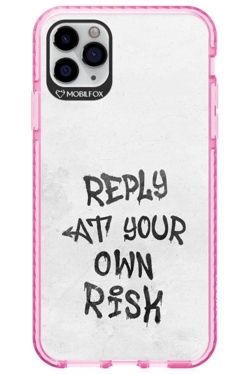 At Your Own Risk 2.0 - Apple iPhone 11 Pro Max