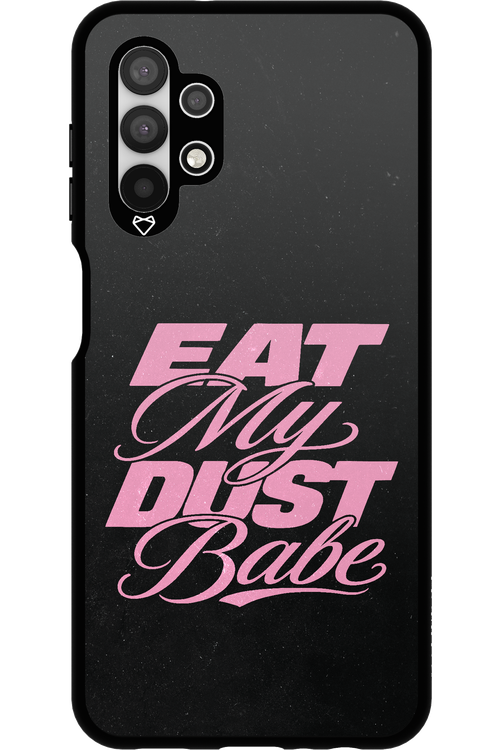 Eat My Dust 2.0 - Samsung Galaxy A13 4G