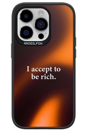 I accept to be rich - Apple iPhone 14 Pro