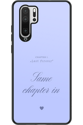 Chapter Last Forever - Huawei P30 Pro
