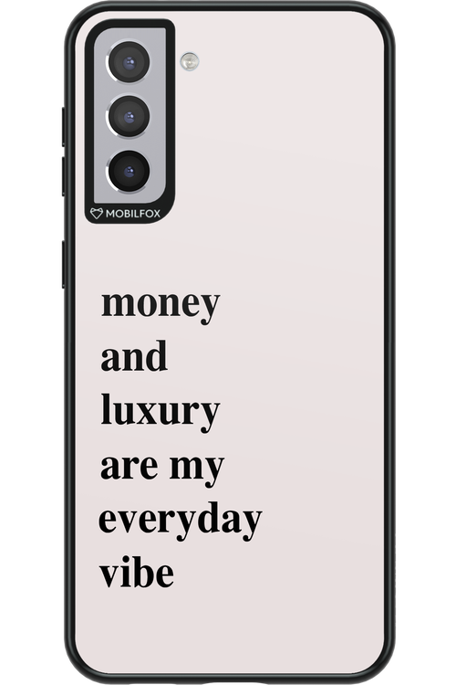 Money and luxury everyday - Samsung Galaxy S21+