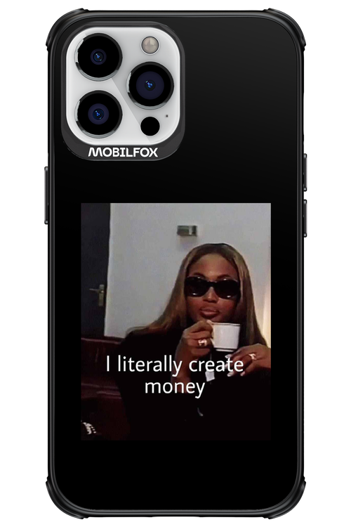 I literally create money - Apple iPhone 13 Pro Max