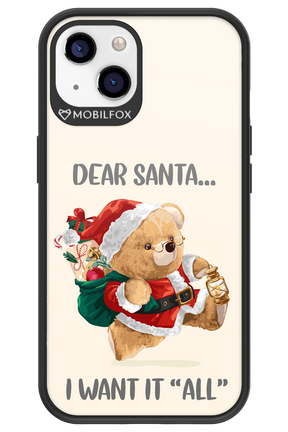 Dear Santa i want it all - Apple iPhone 13