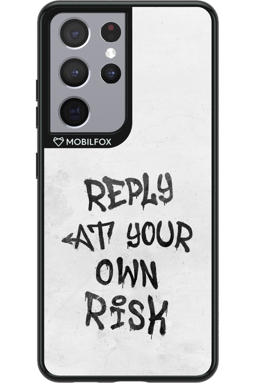 At Your Own Risk - Samsung Galaxy S21 Ultra