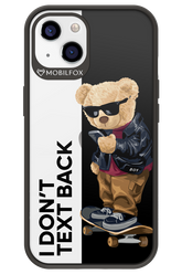 I Don’t Text Back - Apple iPhone 13