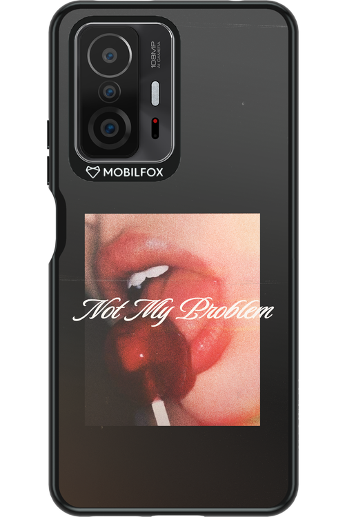 Not My Problem II 2.0 - Xiaomi Mi 11T Pro