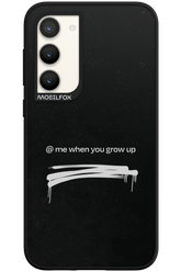 Me when.. 2.0 - Samsung Galaxy S23 Plus