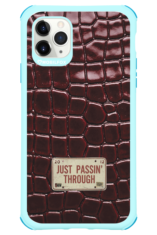 Just passin through 2.0 - Apple iPhone 11 Pro Max