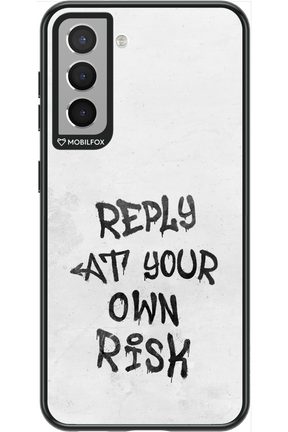 At Your Own Risk - Samsung Galaxy S21
