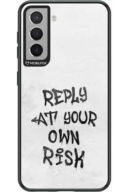 At Your Own Risk - Samsung Galaxy S21