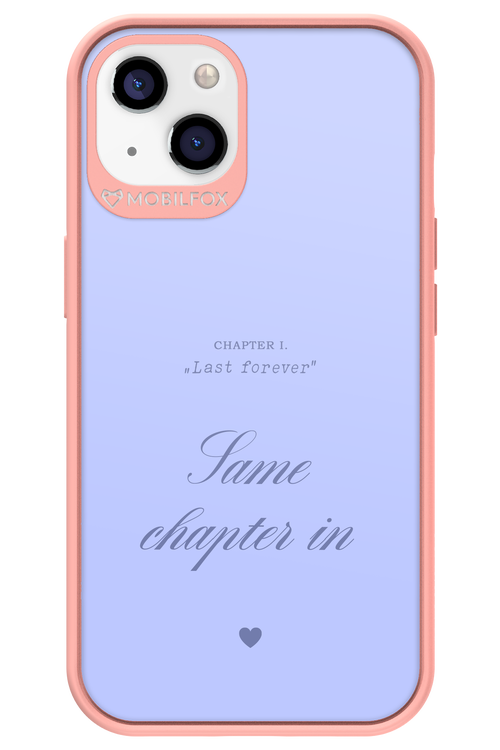 Chapter Last Forever 2.0 - Apple iPhone 13