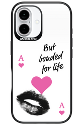 Bonded for Life - Apple iPhone 16