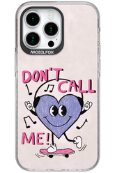 Don't Call Me! - Apple iPhone 15 Pro Max