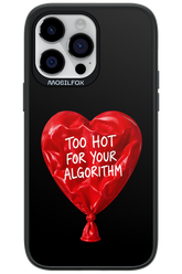 Too Hot 2.0 - Apple iPhone 14 Pro Max