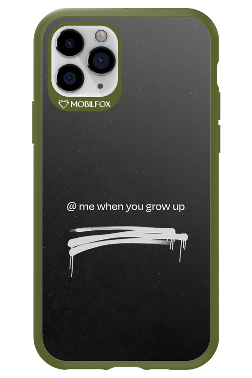 Me when.. 2.0 - Apple iPhone 11 Pro