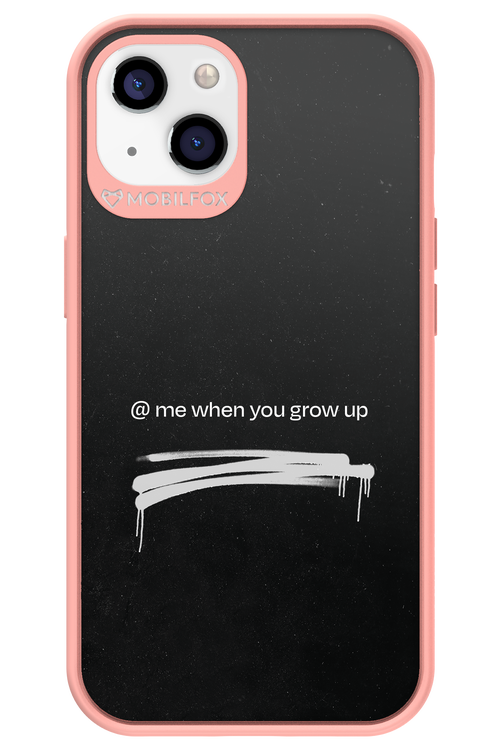 Me when.. - Apple iPhone 13