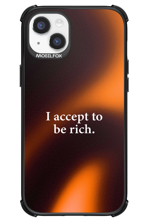 I accept to be rich - Apple iPhone 14 Plus