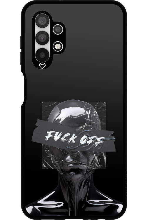 Fuck OFF 2.0 - Samsung Galaxy A13 4G